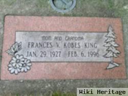 Frances V. Kobes King