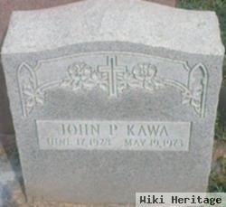 John P. Kawa