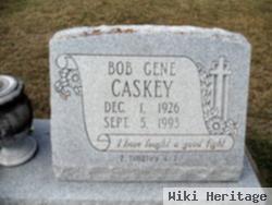 Bob Gene Caskey