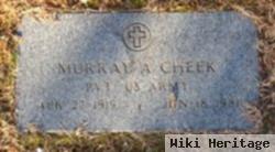 Murray A. Cheek