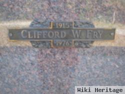 Clifford W. Fry