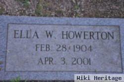 Ella W Howerton