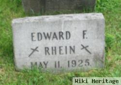 Edward F Rhein