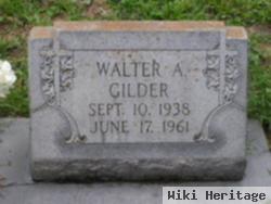 Walter A. Gilder