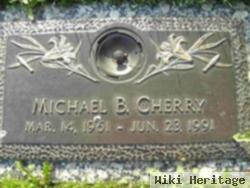 Michael B Cherry