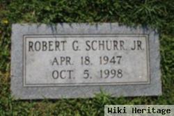 Robert G Schurr, Jr