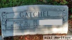 David M Gatchel