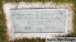 Edward E Bergman