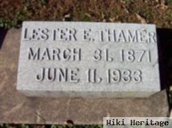 Lester E Thamer