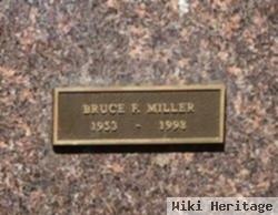 Bruce F Miller