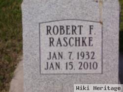 Robert F Raschke