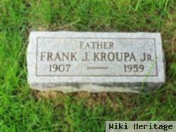 Frank J Kroupa, Jr