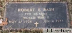 Robert E Bash