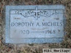 Dorothy A. Michels