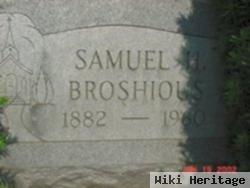 Samuel H Broshious