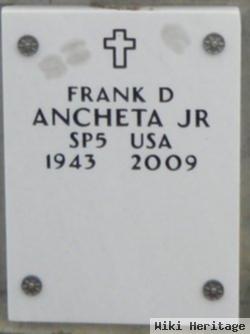 Frank D Ancheta, Jr.