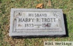 Harry R. Trott