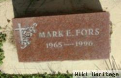 Mark E Fors