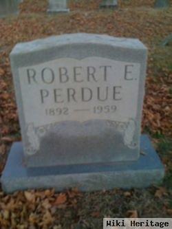 Robert E Perdue