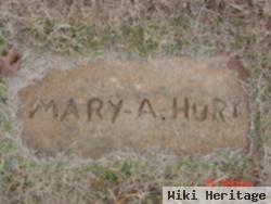 Mary A. Hury