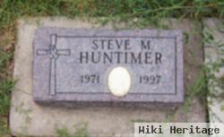 Steve M. Huntimer