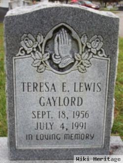 Teresa E Lewis Gaylord