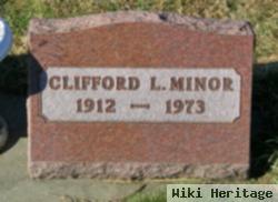 Clifford L Minor