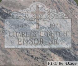 Charles Edward "butch" Ensor, Jr