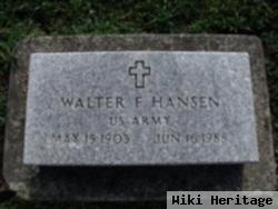 Walter F. Hansen