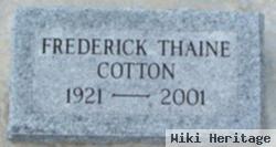 Frederick Thaine Cotton