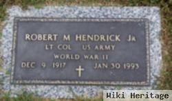 Robert M. Hendrick, Jr