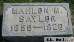 Mahlon M Saylor