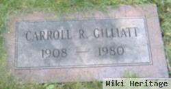 Carroll R. Gilliatt