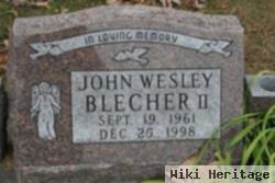 John Wesley Blecher, Ii