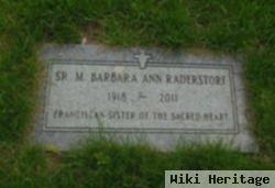 Sr M. Barbara Ann Raderstorf