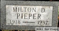 Milton D Pieper