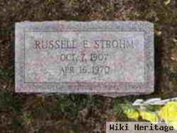 Russell E Strohm