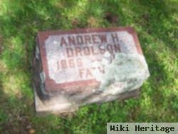 Andrew H Drolson