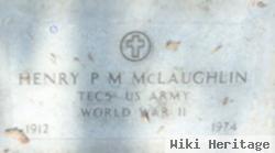 Henry P M Mclaughlin