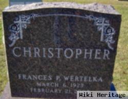 Frances P Wertelka Christopher