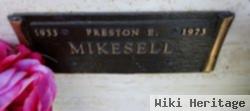 Preston E. Mikesell