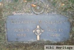 Elizabeth M Seelman