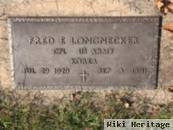 Fred E Longnecker