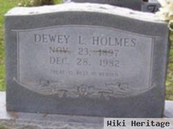 Dewey L Holmes