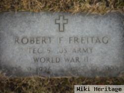 Robert F. Freitag