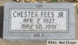 Chester Fees, Jr