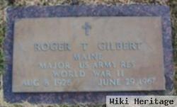 Roger T Gilbert