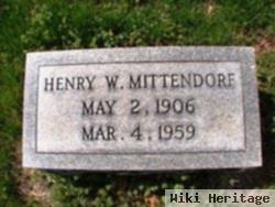 Henry W Mittendorf