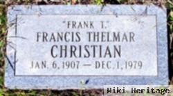 Francis Thelmar "frank T" Christian