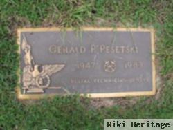 Gerald P Pesetski